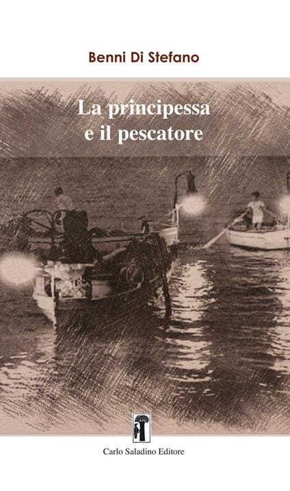 La principessa e il pescatore - Benni Di Stefano - copertina