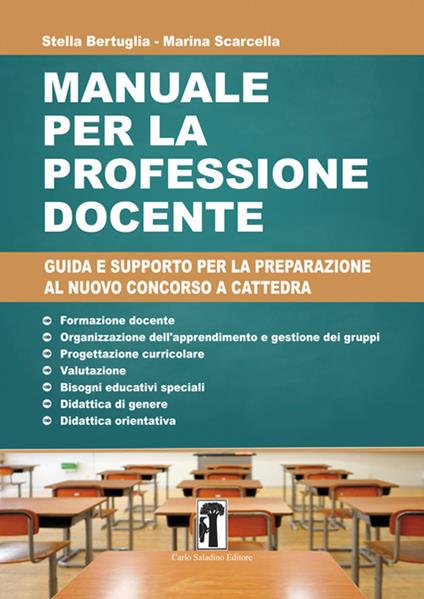 Manuale per la professione docente. Guida e supporto per la preparazione al nuovo concorso a cattedra. Nuova ediz. - copertina