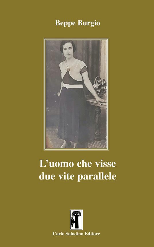 L'uomo che visse due vite parallele - Beppe Burgio - copertina