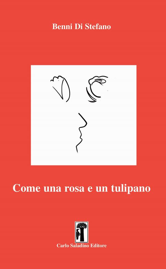 Come una rosa e un tulipano - Benni Di Stefano - copertina