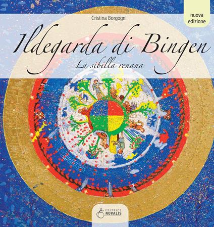 Ildegarda di Bingen. La sibilla renana - Cristina Borgogni - ebook