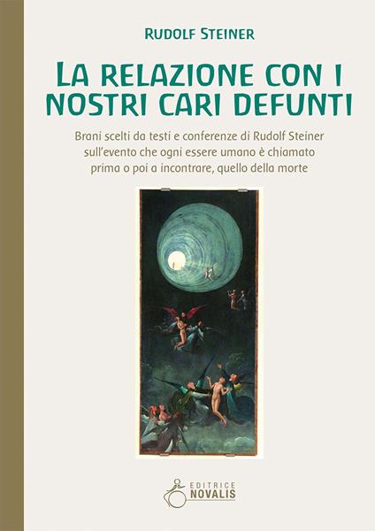 La relazione con i nostri cari defunti. Brani scelti da testi e conferenze di Rudolf Steiner sull'evento che ogni essere umano è chiamato prima o poi a incontrare, quello della morte - Rudolf Steiner - copertina