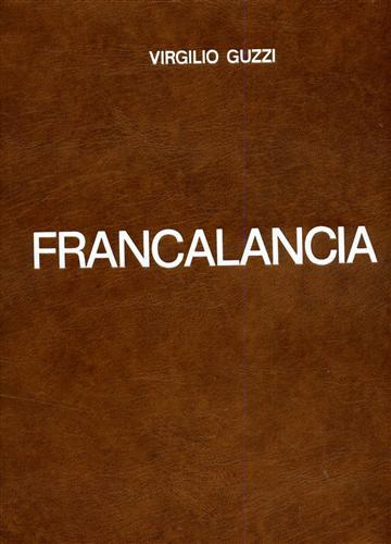 Monografia di Riccardo Francalancia - Virgilio Guzzi - copertina