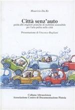 Città senz'auto. Guida alle migliori pratiche di mobilità sostenibile per l'aria pulita nelle città