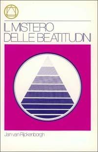 Il mistero delle beatitudini - Jan Van Rijckenborgh - copertina