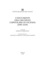 I documenti dell'Archivio capitolare di Vicenza (1083-1259)