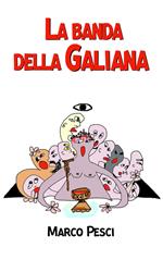 La banda della Galiana