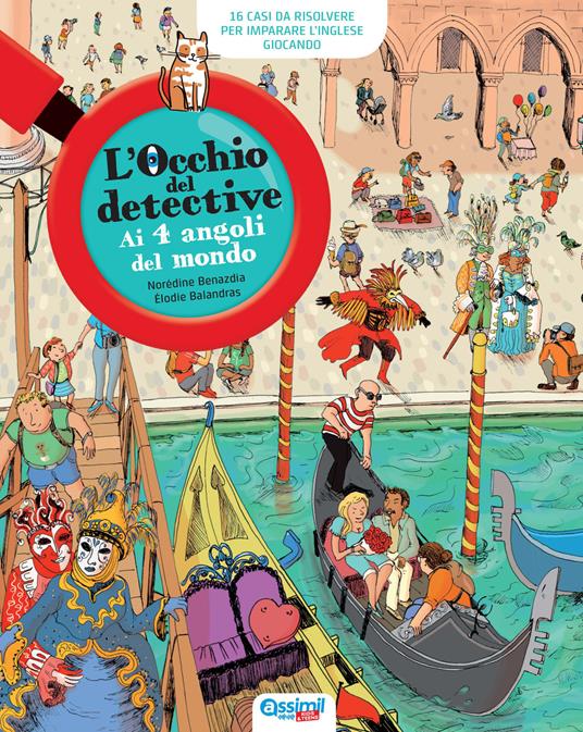 L'occhio del detective. Ai 4 angoli del mondo. Con Altro formato audio - Norédine Benazdia,Elodie Balandras - copertina