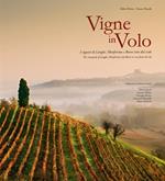 Vigne in volo. I vigneti di Langhe, Monferrato e Roero visti dal cielo. Ediz. italiana e inglese