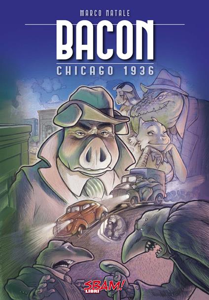 Bacon. Chicago 1936 - Marco Natale - copertina