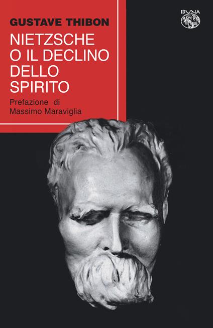 Nietzsche o il declino dello spirito - Gustave Thibon - copertina