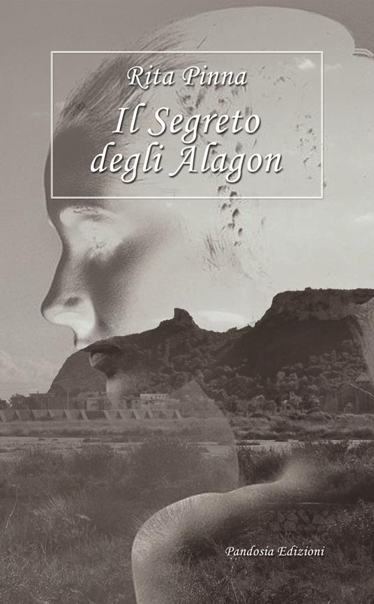 Il segreto degli Alagon - Rita Pinna - copertina