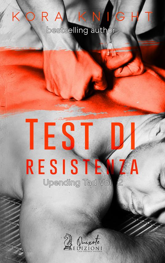 Test di Resistenza - Kora Knight - ebook