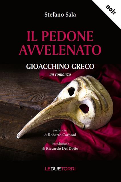 Il pedone avvelenato. Gioacchino Greco. Nuova ediz. - Stefano Sala - copertina