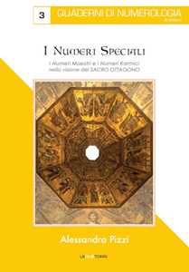 Image of I numeri speciali. I numeri maestri e i numeri karmici nella visione del Sacro Ottagono