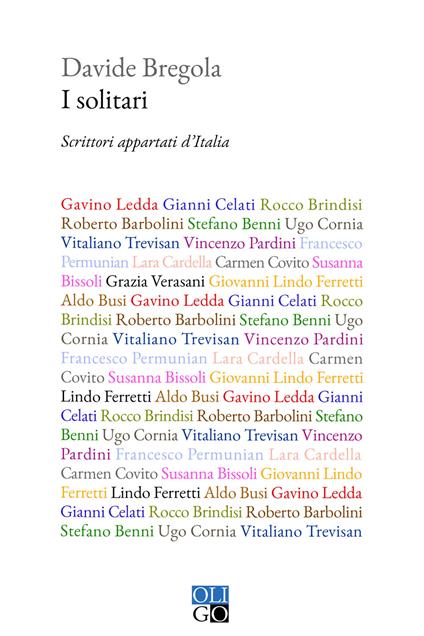 I solitari. Scrittori appartati d'Italia - Davide Bregola - copertina