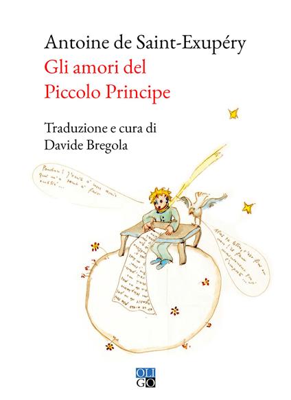 Gli amori del Piccolo Principe - Antoine de Saint-Exupéry - copertina