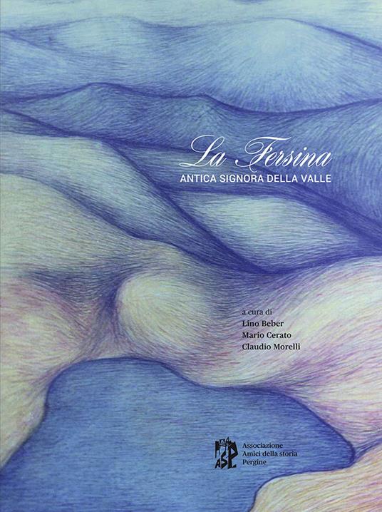 La Fersina, antica signora della valle - copertina