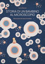 Storia di un bambino al microscopio