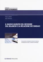 Il nuovo giudizio del revisore sul bilancio e la relazione dei sindaci