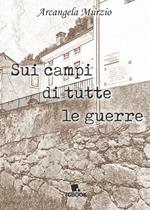 Sui campi di tutte le guerre