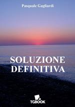 Soluzione definitiva