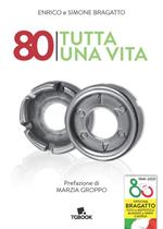 80 tutta una vita