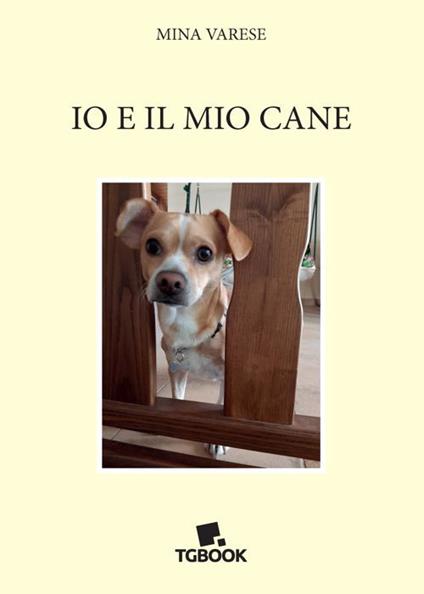 Io e il mio cane - Mina Varese - copertina