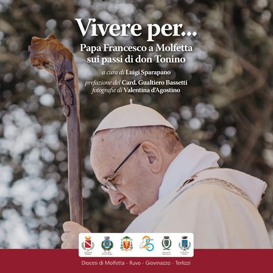 Vivere per... Papa Francesco a Molfetta sui passi di don Tonino - copertina