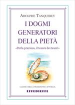 I dogmi generatori della pietà