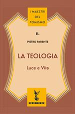 La teologia. Luce e vita