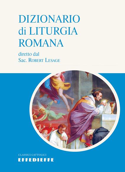 Dizionario di Liturgia Romana - Robert Lesage - copertina
