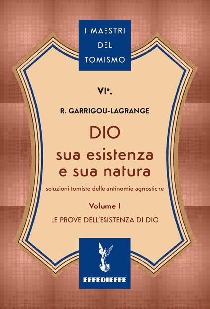 Dio, sua esistenza e sua natura. Vol. 1 - Réginald Garrigou-Lagrange - copertina