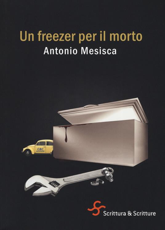 Un freezer per il morto - Antonio Mesisca - copertina