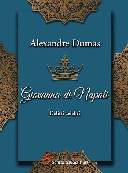 Giovanna di Napoli. Delitti celebri - Alexandre Dumas,Viviana Carpifave - ebook