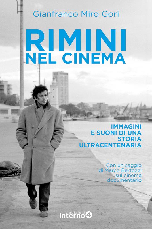 Rimini nel cinema. Immagini e suoni di una storia ultracentenaria - Gianfranco Miro Gori - copertina