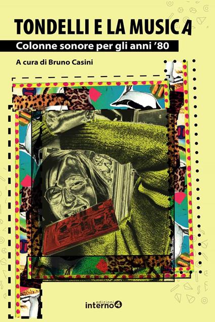 Tondelli e la musica. Colonne sonore per gli anni '80. Nuova ediz. - Bruno Casini,Matteo Torcinovich - ebook