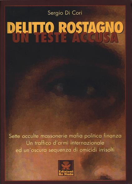 Delitto Rostagno. Un teste accusa - Sergio Di Cori - copertina