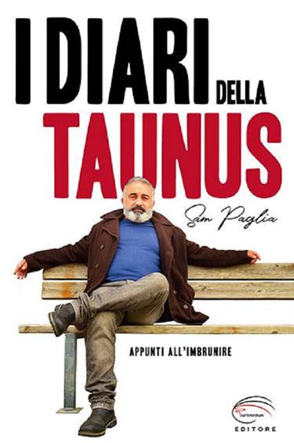 I diari della Taunus. Appunti all'imbrunire - Sam Paglia - copertina