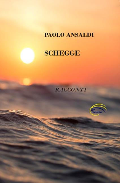 Schegge - Paolo Ansaldi - copertina