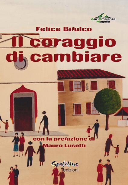 Il coraggio di cambiare - Felice Bifulco - copertina