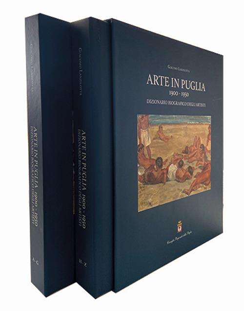 Arte in Puglia 1900-1950. Dizionario biografico degli artisti - Giacomo Lanzilotta - copertina