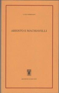 Ariosto e Machiavelli - Luigi Ambrosini - 2