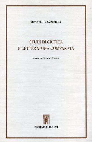 Studi di critica e letteratura comparata - Bonaventura Zumbini - copertina