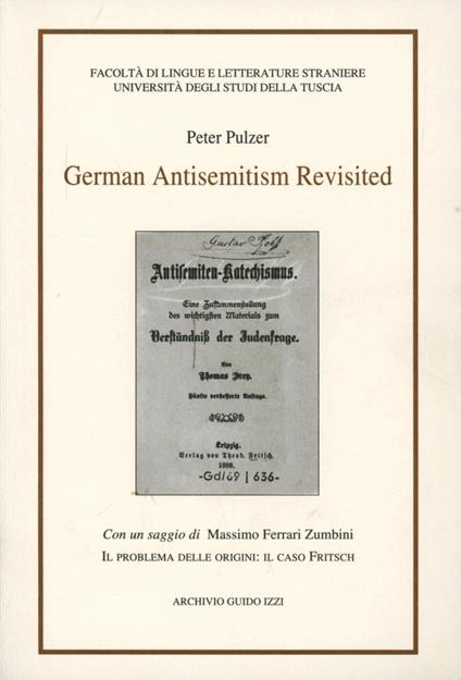 German antisemitism revisited - Peter Pulzer,Massimo Ferrari Zumbini - copertina