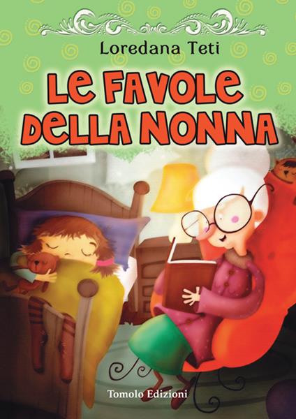 Le favole della nonna - Loredana Teti - copertina