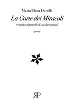 La Corte dei Miracoli. Ventidue fiammelle di cui due transiti