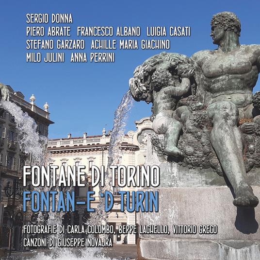 Fontane di Torino. Fontane 'd Turin. Ediz. illustrata - copertina