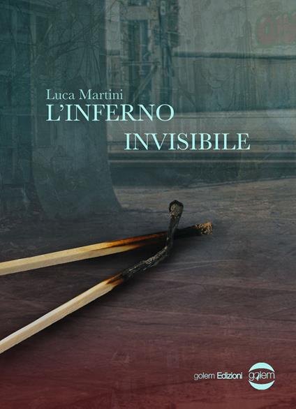 L' inferno invisibile - Luca Martini - copertina