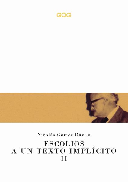 Escolios a un texto implícito. Ediz. italiana. Vol. 2 - Nicolás Gómez Dávila - copertina